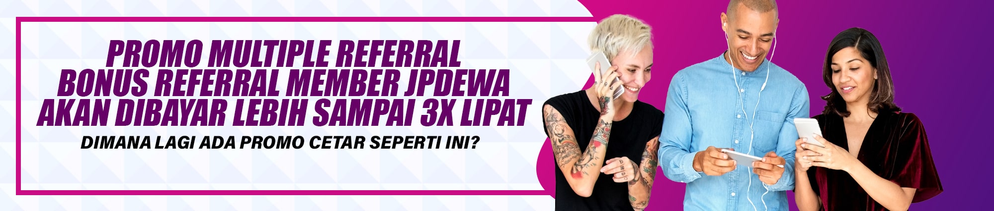 Promo Multiple referral JPDewa